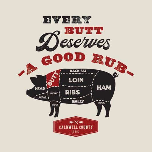 Every Butt Deserves a Good Rub Shirt